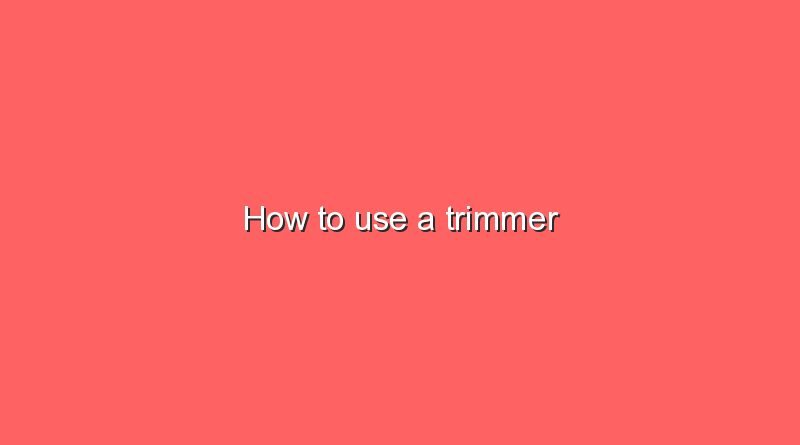 how to use a trimmer 7645