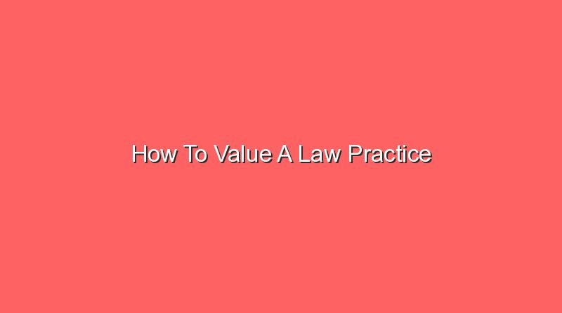 how to value a law practice 12697