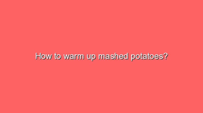 how to warm up mashed potatoes 11246