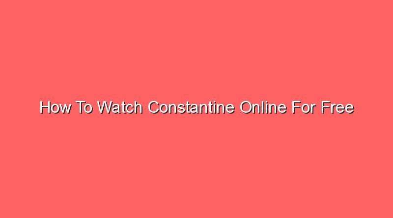 how to watch constantine online for free 21008
