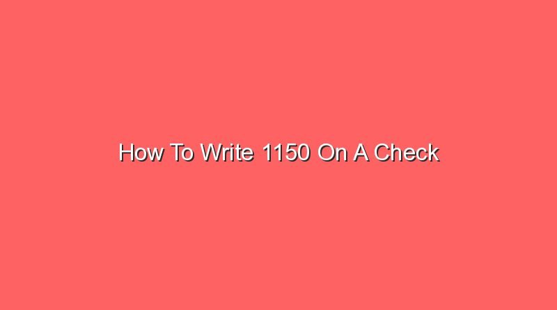 how to write 1150 on a check 14774