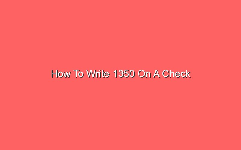 how-to-write-1350-on-a-check-sonic-hours