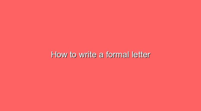 how to write a formal letter 9861