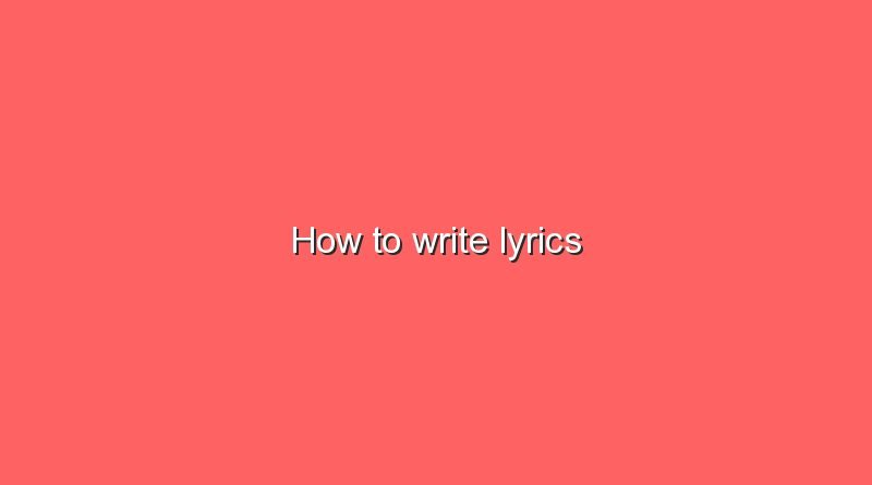 how to write lyrics 7732