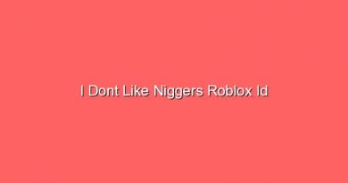 i dont like niggers roblox id 17636
