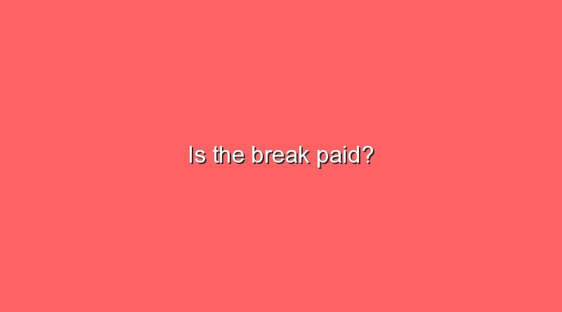 is the break paid 10463