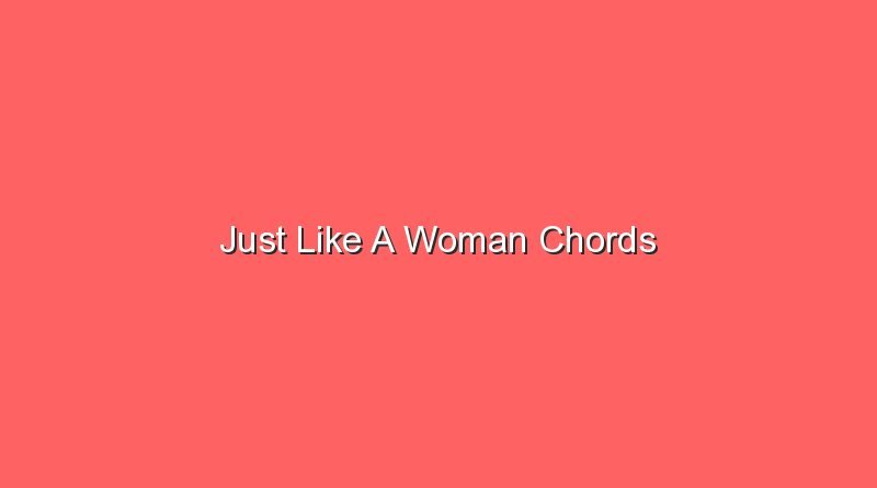 just like a woman chords 17922