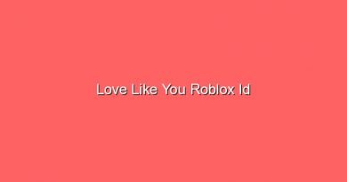 love like you roblox id 17099