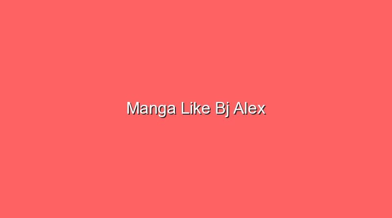 manga like bj alex 20136