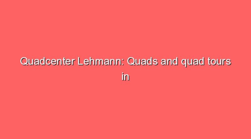 quadcenter lehmann quads and quad tours in leipzig 2 11944