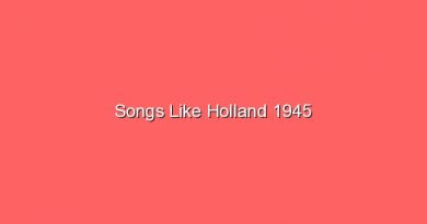 songs like holland 1945 20313