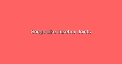 songs like jukebox joints 20323