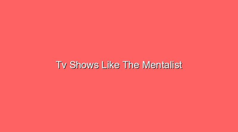 tv shows like the mentalist 20469
