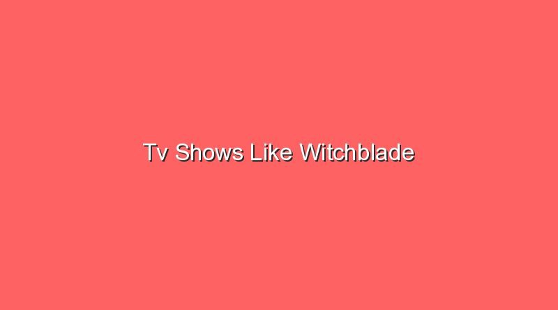 tv shows like witchblade 20473