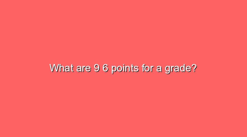 what are 9 6 points for a grade 8944