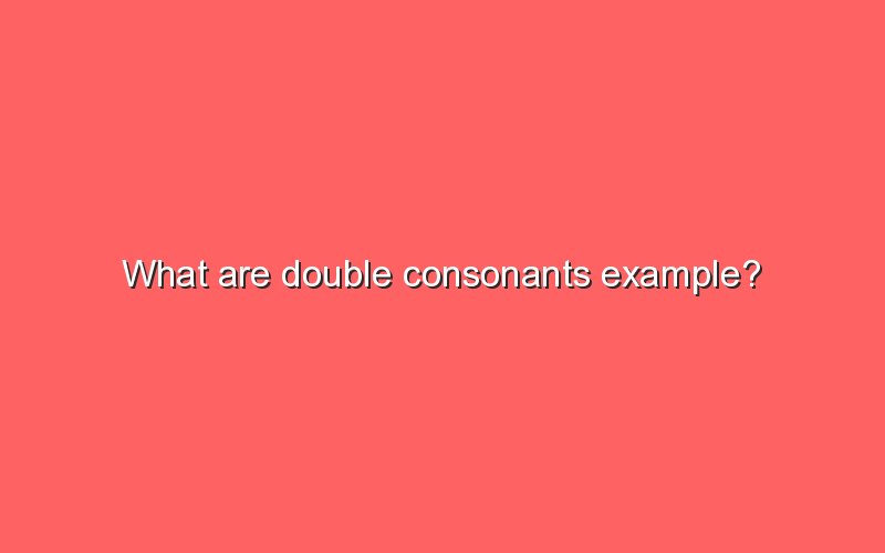 what-are-double-consonants-example-sonic-hours