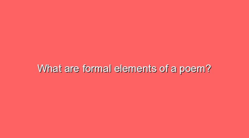 what are formal elements of a poem 7908