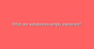 what are substances simply explained 10158