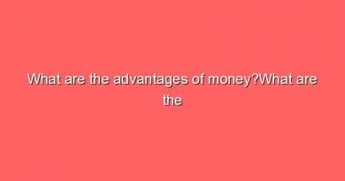 what are the advantages of moneywhat are the advantages of money 11618