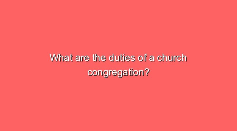 what are the duties of a church congregation 10870