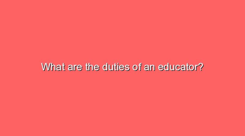 what are the duties of an educator 16014