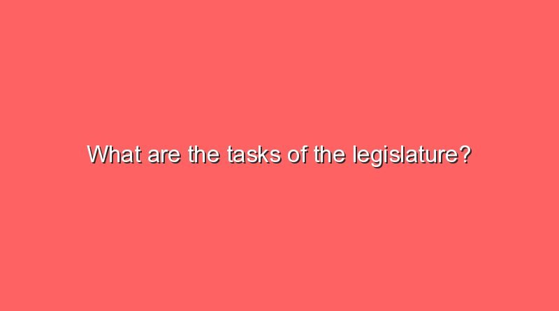 what are the tasks of the legislature 8190