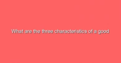 what are the three characteristics of a good leader 6379