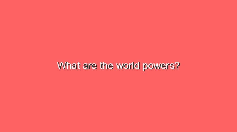what are the world powers 9958