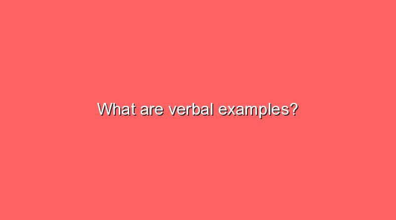 what are verbal examples 9600