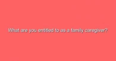 what are you entitled to as a family caregiver 7562