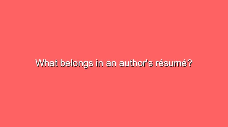 what belongs in an authors resume 11180
