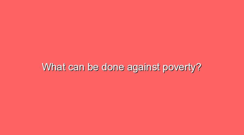 what can be done against poverty 11776
