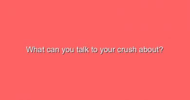 what can you talk to your crush about 10242