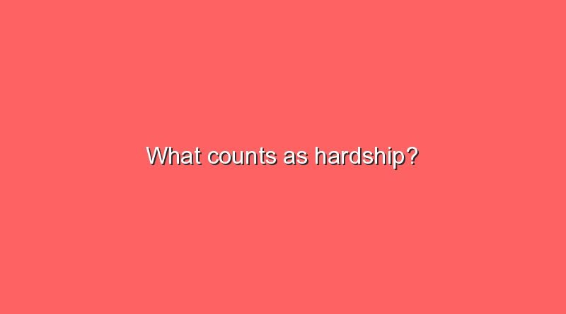 what counts as hardship 6467