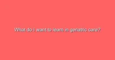what do i want to learn in geriatric care 10522
