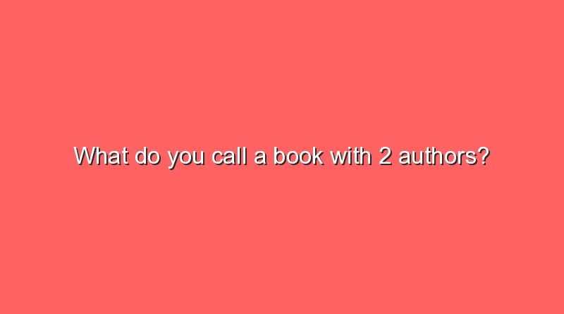 what do you call a book with 2 authors 5827