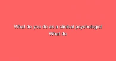 what do you do as a clinical psychologist what do you do as a clinical psychologist 7467
