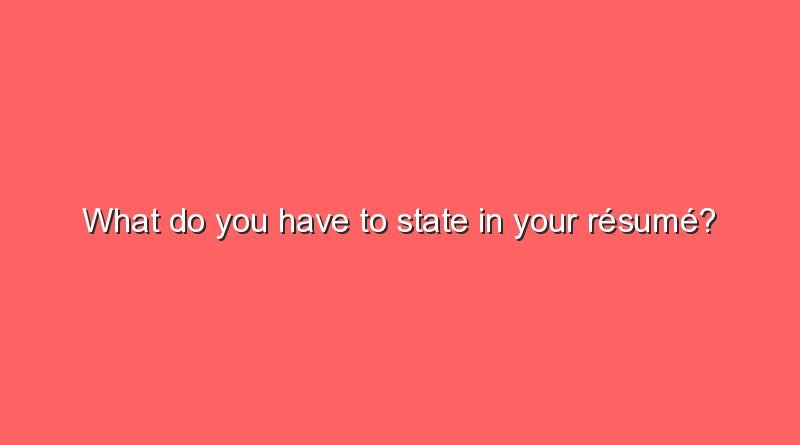 what do you have to state in your resume 6068