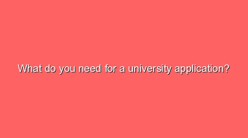 what do you need for a university application 6077
