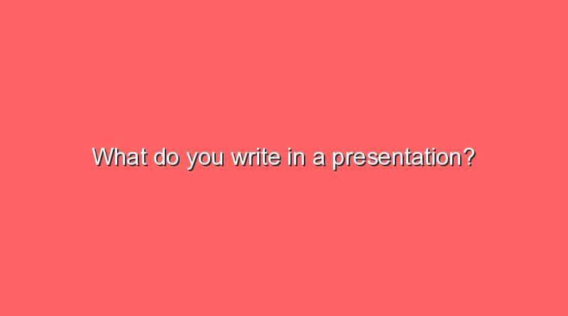 what do you write in a presentation 8069