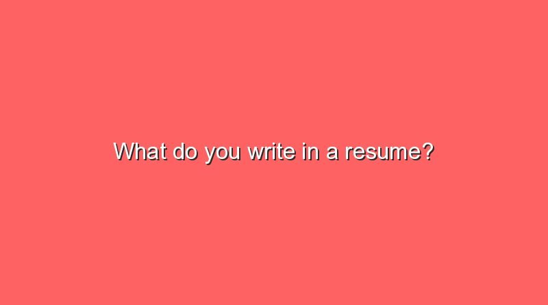 what do you write in a resume 2 9652