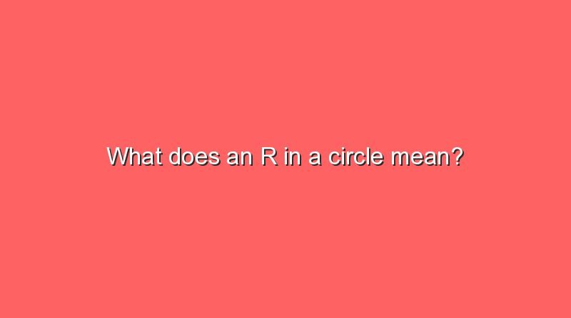 what does an r in a circle mean 11576