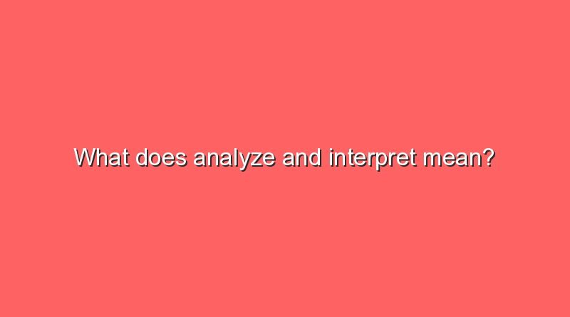 what does analyze and interpret mean 6932