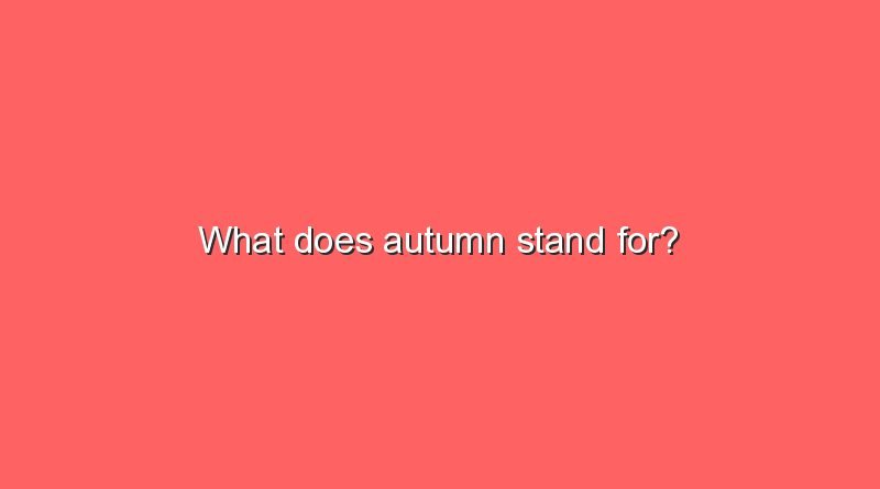 what does autumn stand for 10449