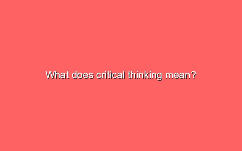 what-does-critical-thinking-mean-sonic-hours