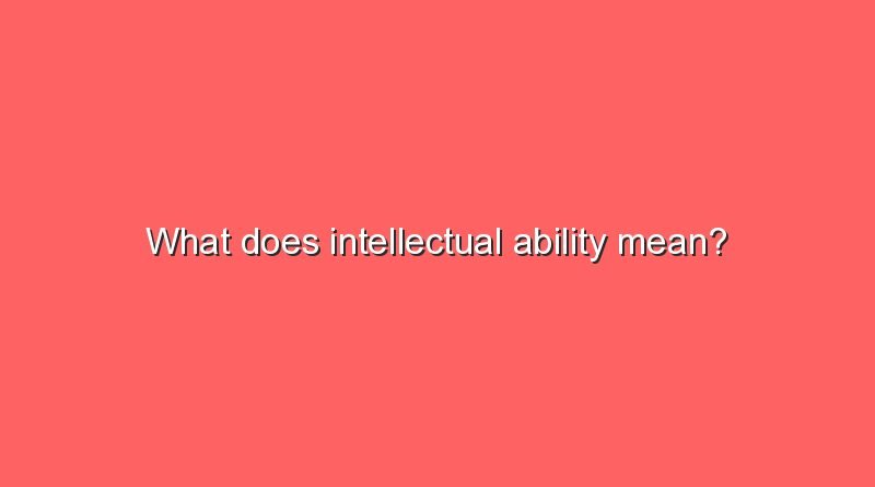 what does intellectual ability mean 10829