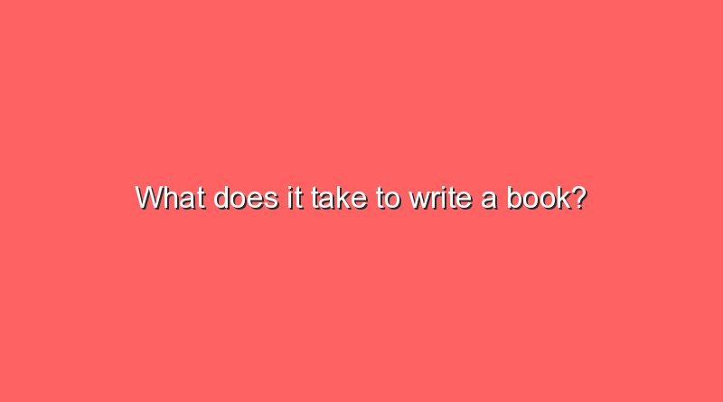 what does it take to write a book 8932