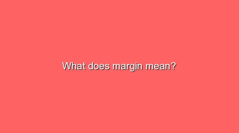 what does margin mean 11253