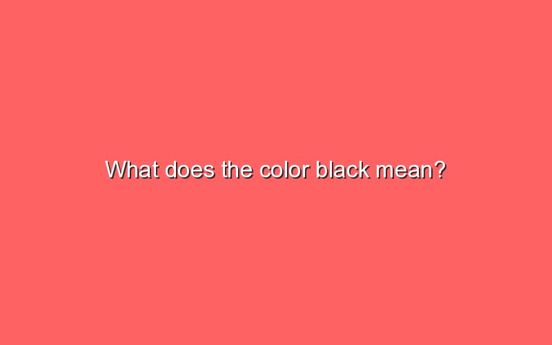 What Does The Color Black Mean In Italy