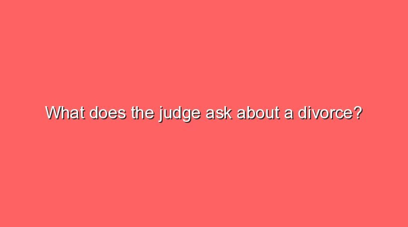 what does the judge ask about a divorce 5696